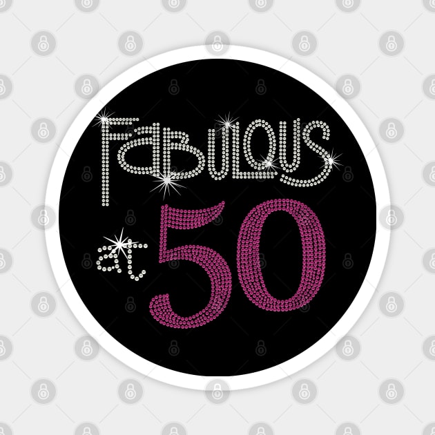 Ladies Fabulous 50 Years Old 50th Birthday Magnet by CelineTootd